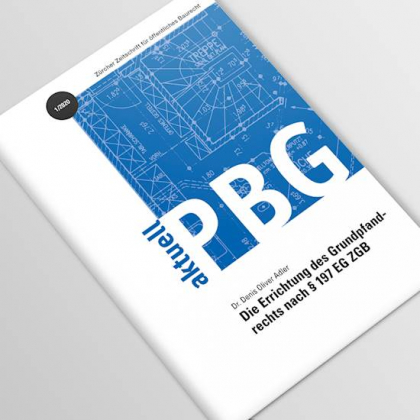 PBG aktuell - Zürcher Zeitschrift für öffentliches Baurecht